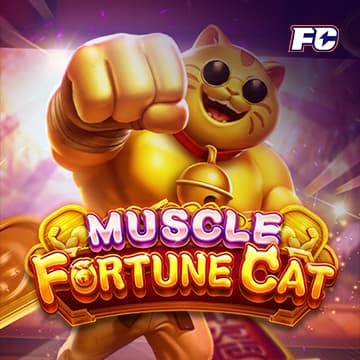 MUSCLE FORTUNE CAT