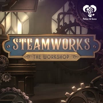 Steamworks - The workshop
