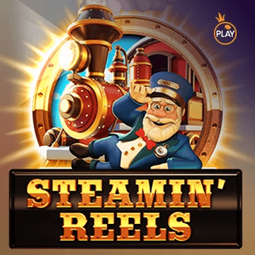 Steamin’ Reels