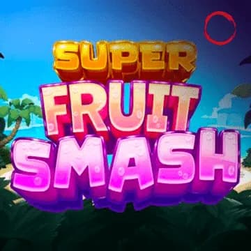 Super Fruit Smash